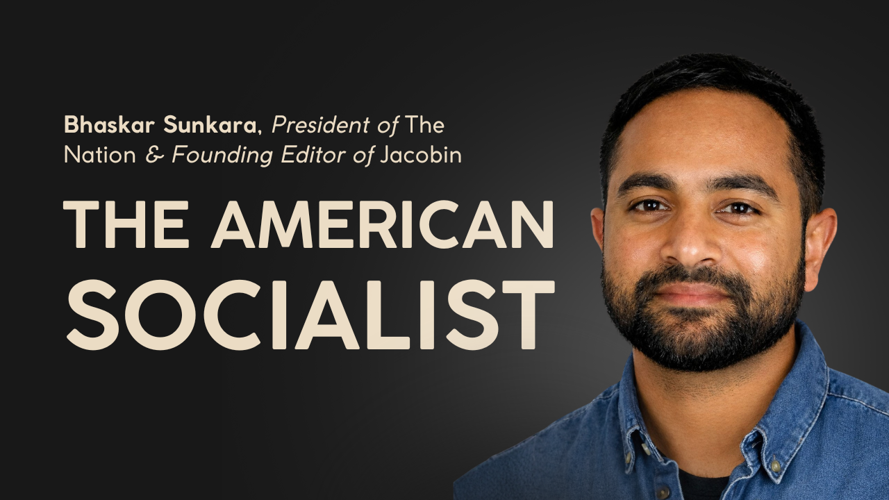 Poster Image for Sunkara | Class Politics After Dealignment: Why I Built a Magazine