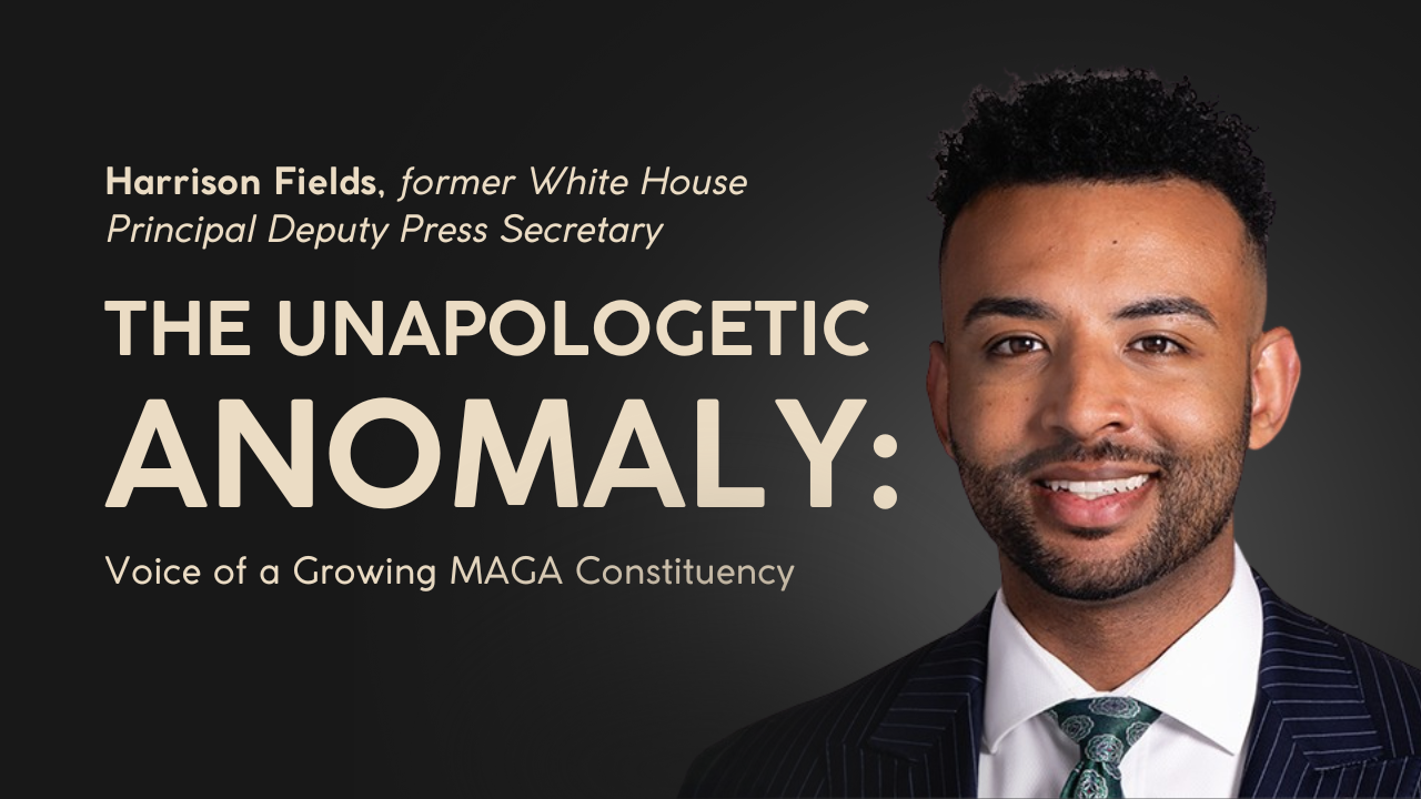 Poster Image for Fields | The MAGA Realignment: Why the GOP Is Winning the Working Class & Beyond