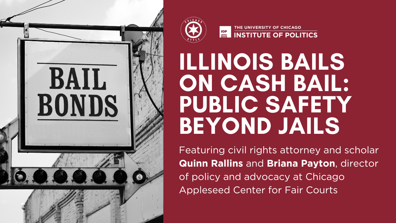 Poster Image for Illinois Bails on Cash Bail: Public Safety Beyond Jails