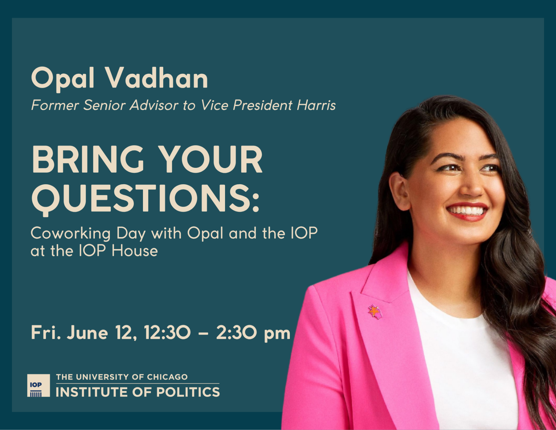 Poster Image for Coworking with Opal Vadhan, Senior Advisor to Vice President Kamala Harris(Copied)
