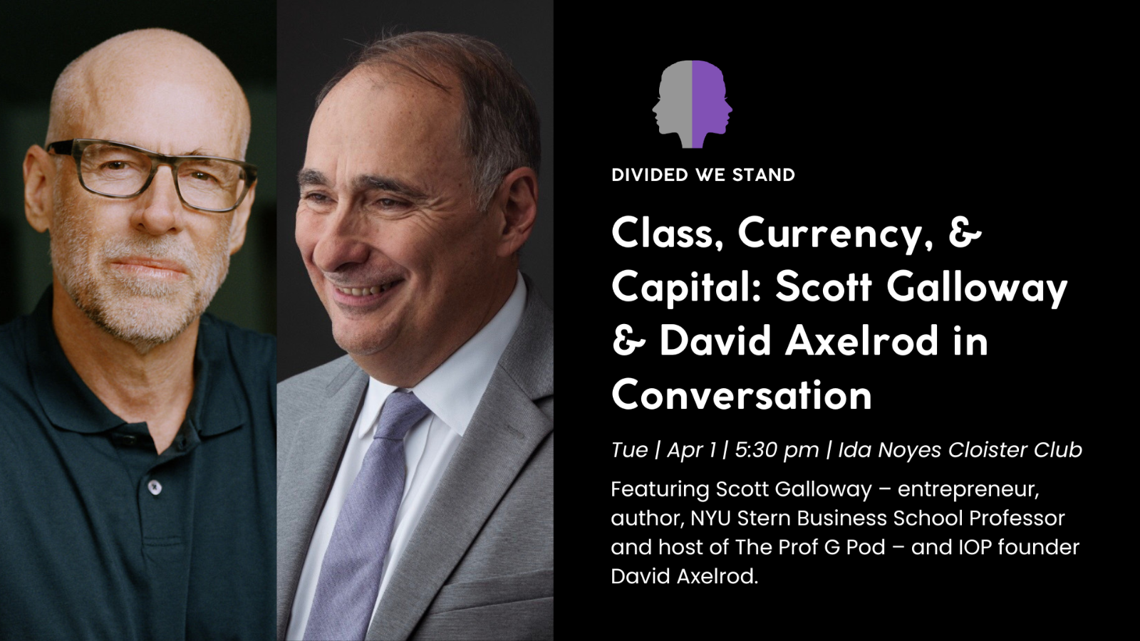 Poster Image for Class, Currency, and Capital: Scott Galloway and David Axelrod in Conversation